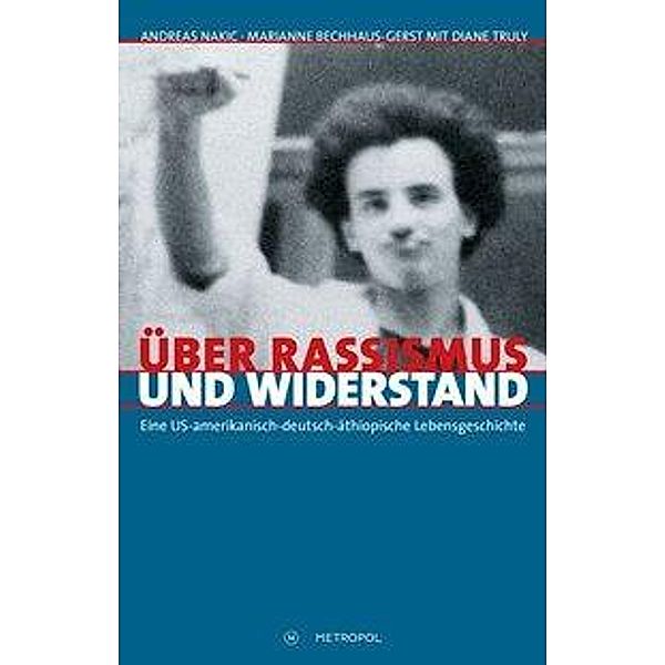 Über Rassismus und Widerstand, Andreas Nakic, Marianne Bechhaus-Gerst