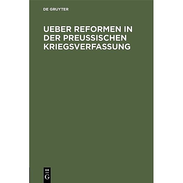 Ueber Reformen in der preussischen Kriegsverfassung