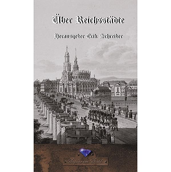 Ueber Reichsstädte / historisches Deutschland Bd.49, Ein Reichsdepurtierter