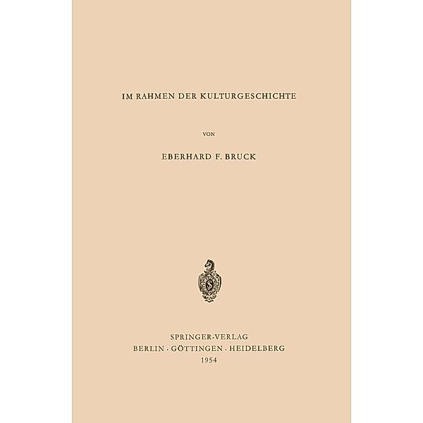 Über Römisches Recht im Rahmen der Kulturgeschichte, Eberhard F. Bruck