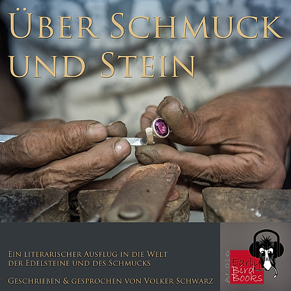 Über Schmuck und Stein - Ein literarischer Ausflug in die Welt der Edelsteine und des Schmucks, V. Schwarz