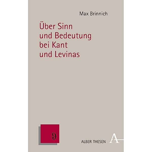 Über Sinn und Bedeutung bei Kant und Levinas, Max Brinnich