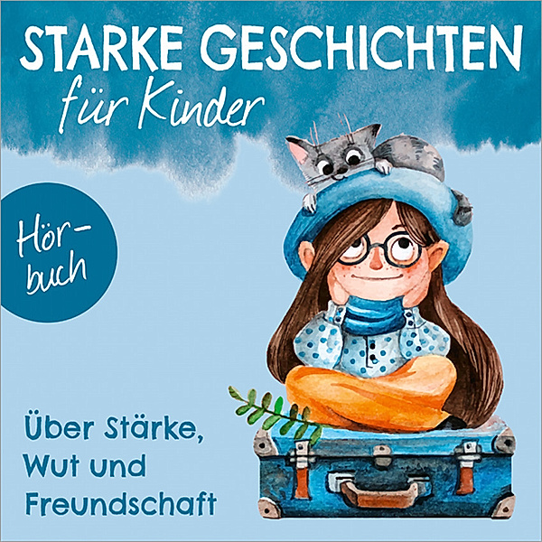 Über Stärke, Wut und Freundschaft - Hörbuch,Audio-CD, Isa Berninghausen, Kirsten Brünjes, Ruthild Eicker