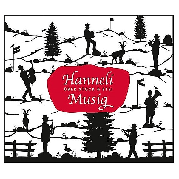 Über Stock und Stei, 1 Audio-CD, Hanneli-Musig
