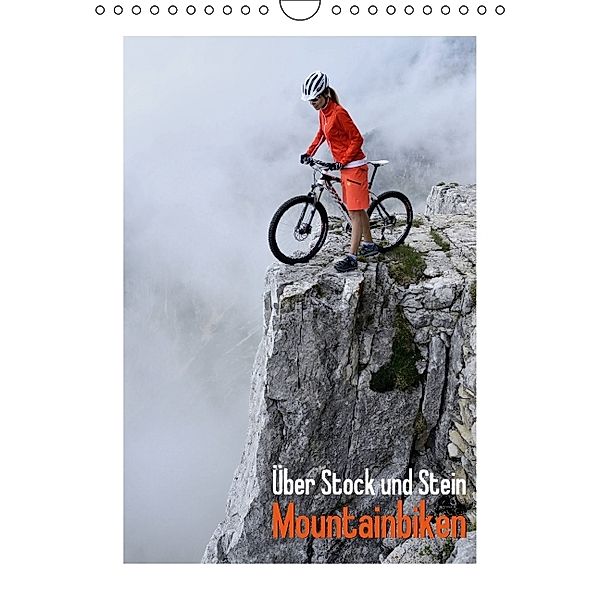 Über Stock und Stein: Mountainbiken (Wandkalender 2014 DIN A4 hoch), Calvendo