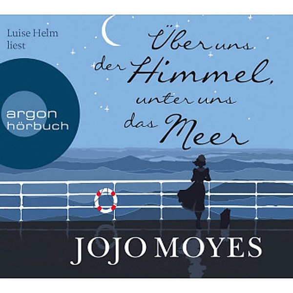 Über uns der Himmel, unter uns das Meer, 7 Audio-CDs, Jojo Moyes