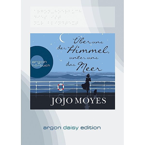 Über uns der Himmel, unter uns das Meer (DAISY Edition) (DAISY-Format), 1 Audio-CD, 1 MP3, Jojo Moyes