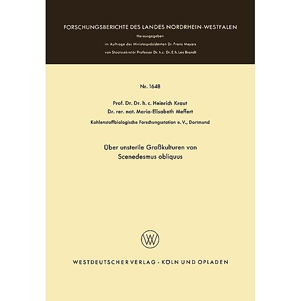Über unsterile Großkulturen von Scenedesmus obliquus / Forschungsberichte des Landes Nordrhein-Westfalen Bd.1648, Heinrich Kraut