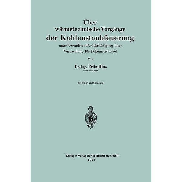 Über wärmetechnische Vorgänge der Kohlenstaubfeuerung, Fritz Hinz