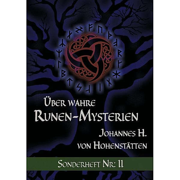 Über wahre Runen-Mysterien, Johannes H. von Hohenstätten