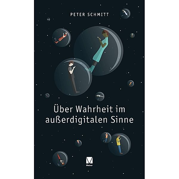 Über Wahrheit im ausserdigitalen Sinne, Peter Schmitt