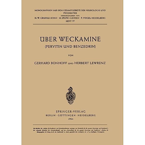Über Weckamine / Monographien aus dem Gesamtgebiete der Neurologie und Psychiatrie Bd.77, G. Bonhoff, H. Lewrenz