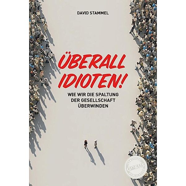 Überall Idioten!, David Stammel