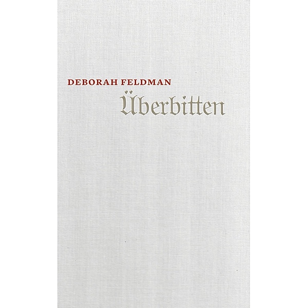 Überbitten, Deborah Feldman
