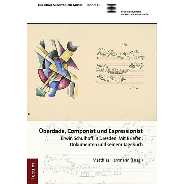 Überdada, Componist und Expressionist / Dresdner Schriften zur Musik Bd.15