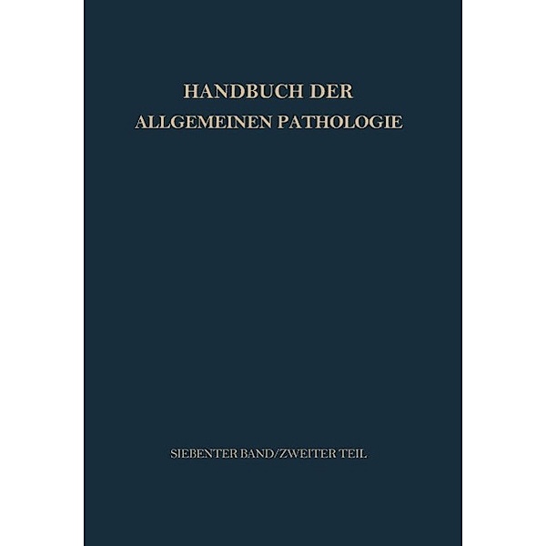 Überempfindlichkeit und Immunität / Handbuch der allgemeinen Pathologie Bd.7 / 2