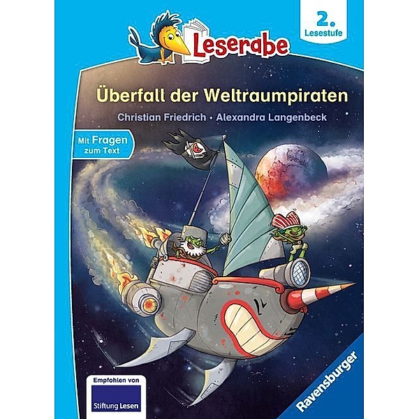 Überfall der Weltraumpiraten - Leserabe ab Klasse 2 - Erstlesebuch für Kinder ab 7 Jahren, Christian Friedrich