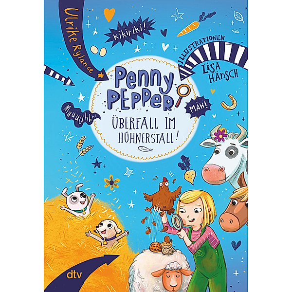 Überfall im Hühnerstall / Penny Pepper Bd.11, Ulrike Rylance