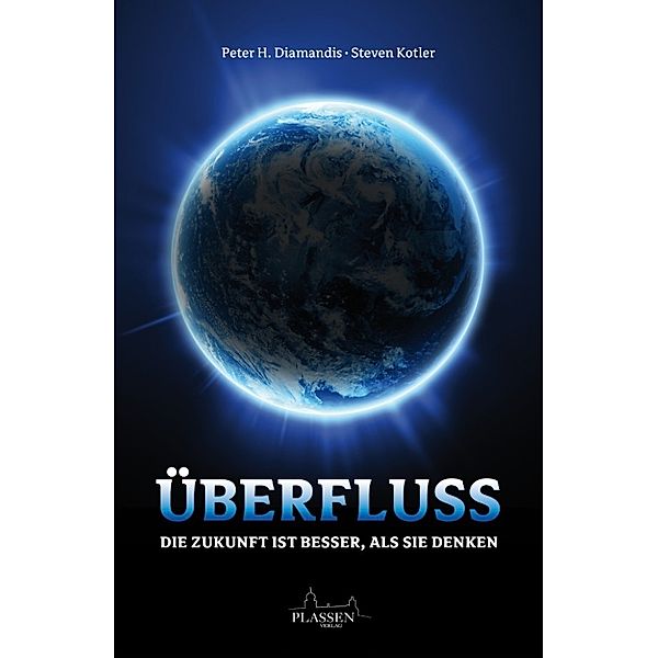 Überfluss, Steven Kotler, Peter H. Diamandis