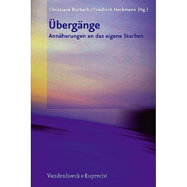 Übergänge - Annährung an das eigene Sterben