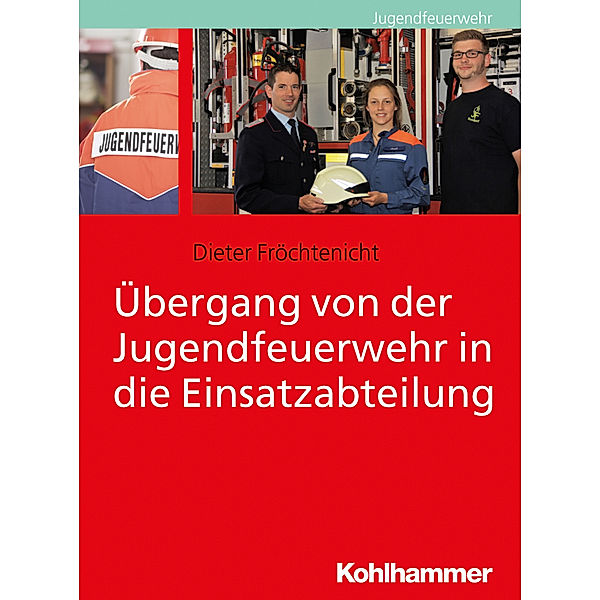 Übergang von der Jugendfeuerwehr in die Einsatzabteilung, Dieter Fröchtenicht