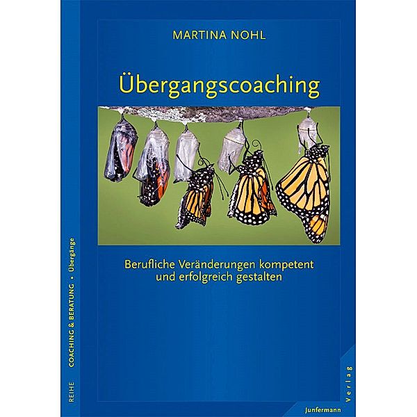 Übergangscoaching, Martina Nohl