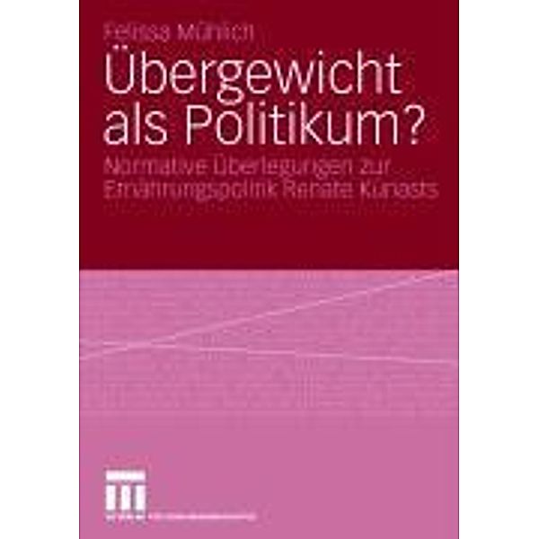 Übergewicht als Politikum?, Felissa Mühlich