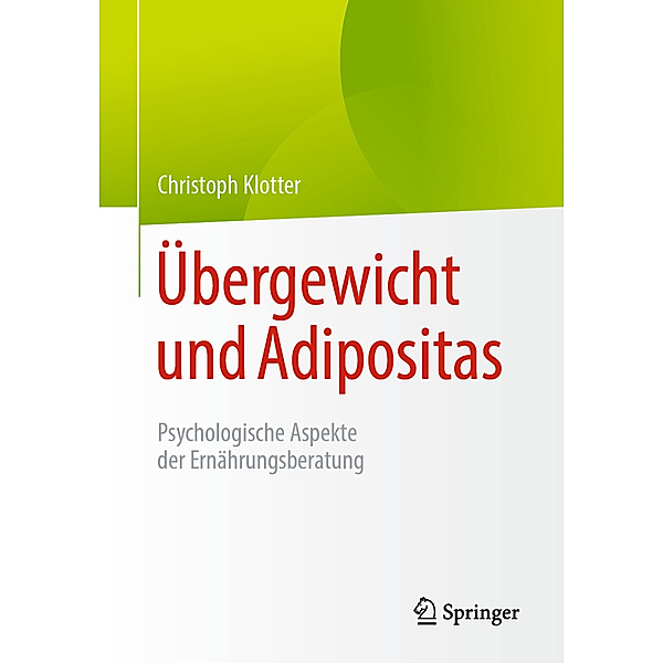 Übergewicht und Adipositas, Christoph Klotter