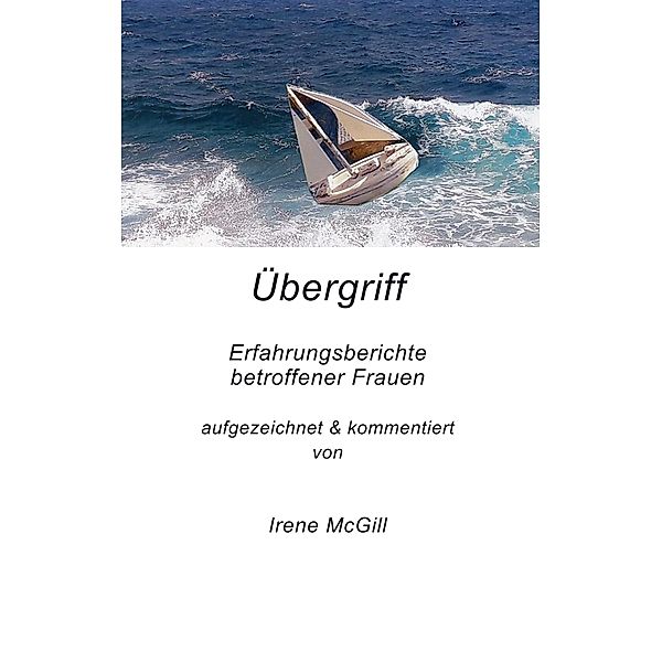 Übergriff, Irene McGill