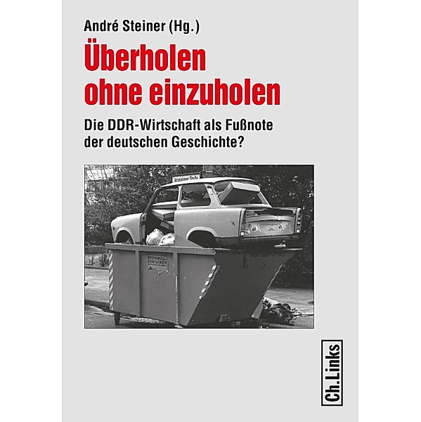 Überholen ohne einzuholen / Forschungen zur DDR-Gesellschaft