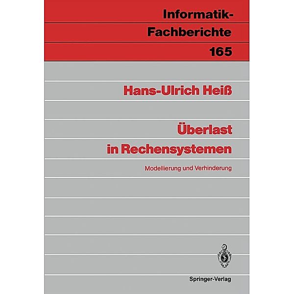 Überlast in Rechensystemen / Informatik-Fachberichte Bd.165, Hans-Ulrich Heiss