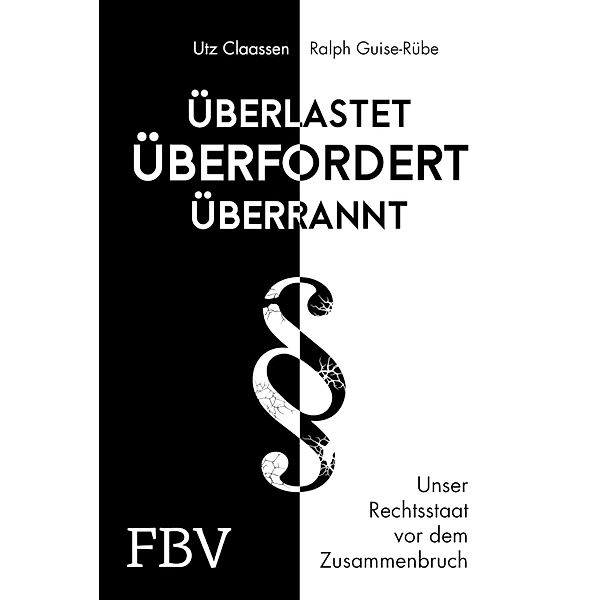 Überlastet, überfordert, überrannt, Utz Claassen, Ralph Guise-Rübe