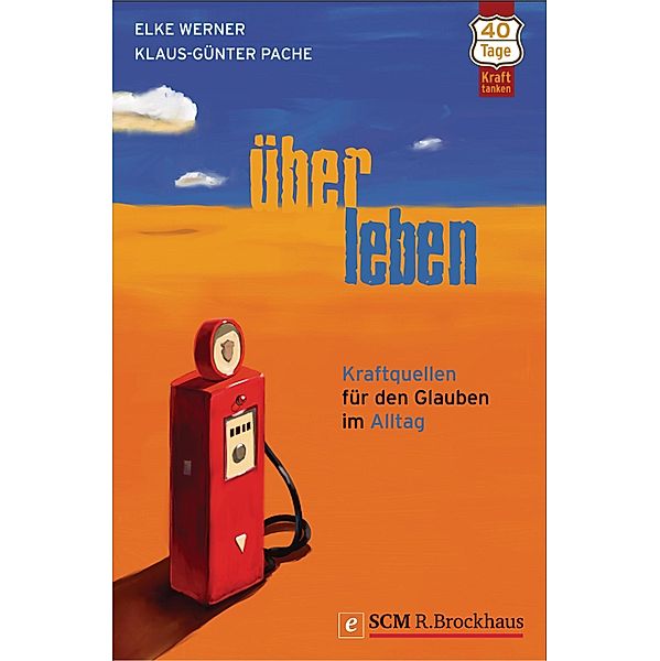 ÜberLeben, Elke Werner, Klaus-Günter Pache