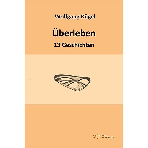 Überleben, Wolfgang Kügel