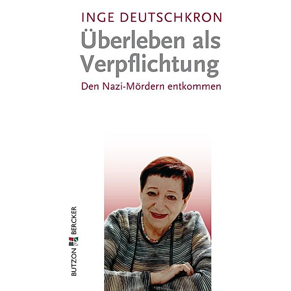 Überleben als Verpflichtung, Inge Deutschkron