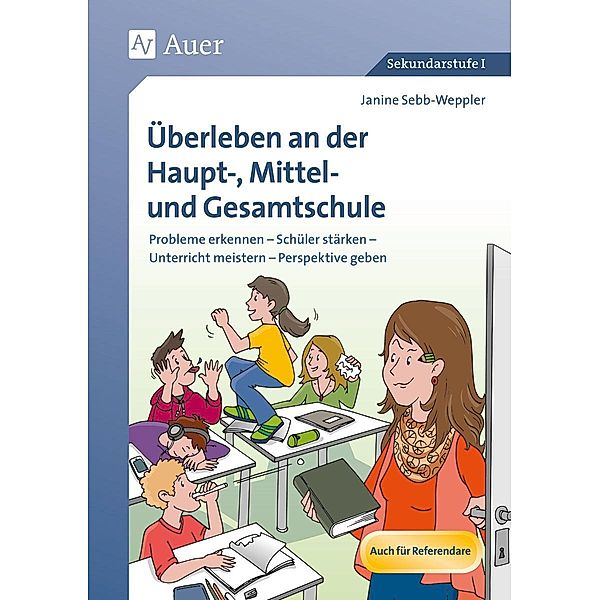 Überleben an der Haupt-, Mittel- und Gesamtschule, m. 1 CD-ROM, Janine Sebb-Weppler