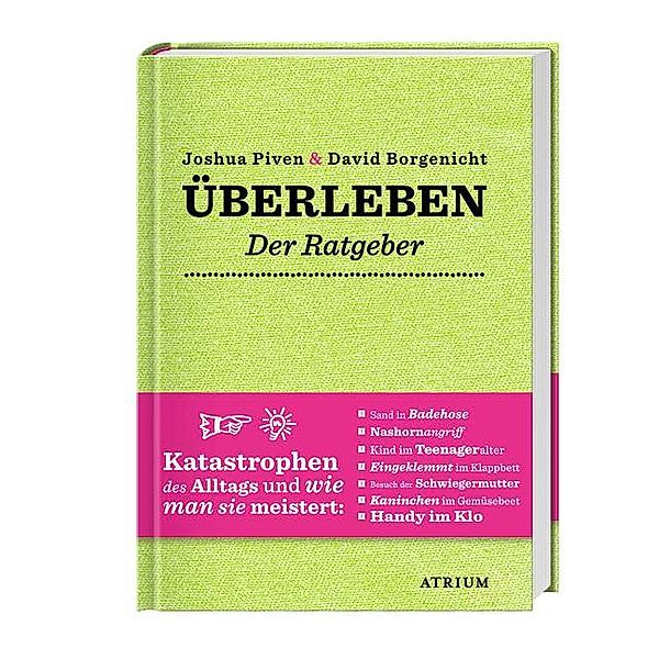 Überleben. Der Ratgeber, Joshua Piven, David Borgenicht