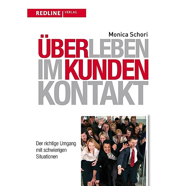 Überleben im Kundenkontakt, Monica Schori