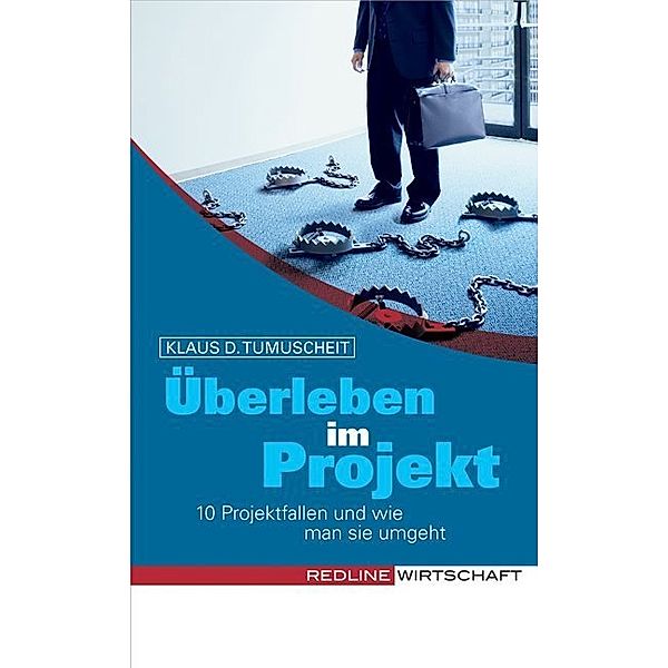 Überleben im Projekt, Klaus D Tumuscheit