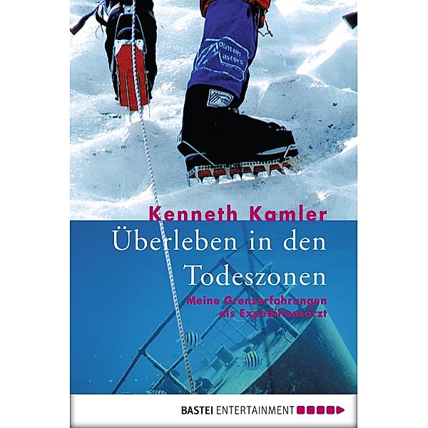 Überleben in den Todeszonen, Kenneth Kamler