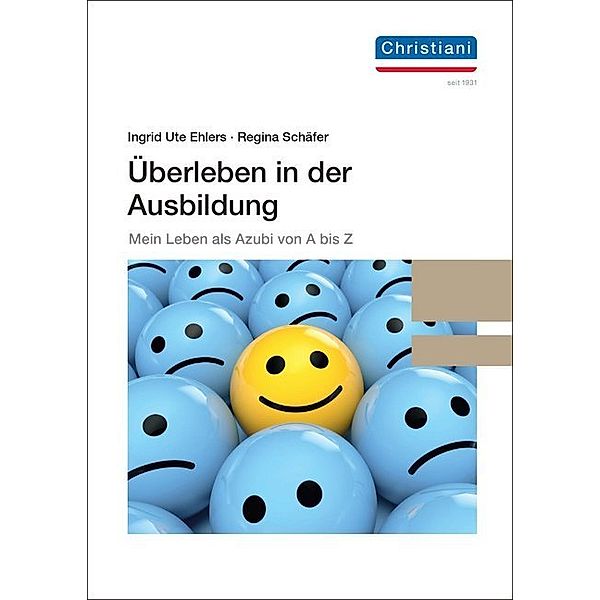 Überleben in der Ausbildung, Ingrid Ute Ehlers, Regina Schäfer