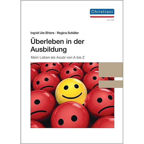 Überleben in der Ausbildung, Ingrid Ute Ehlers, Regina Schäfer