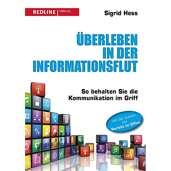 Überleben in der Informationsflut, Sigrid Hess