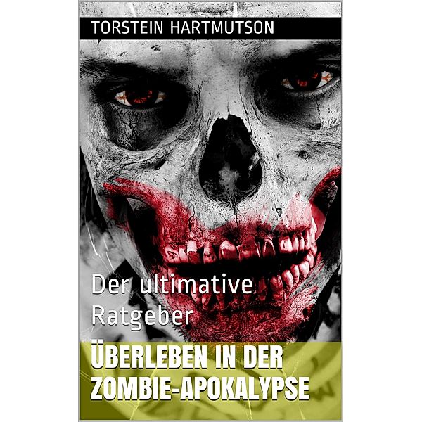 Überleben in der Zombie-Apokalypse, Torstein Hartmutson