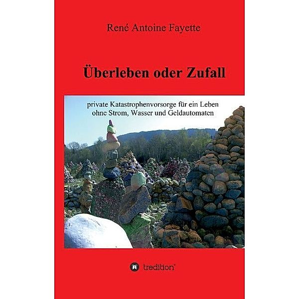 Überleben oder Zufall, René Antoine Fayette