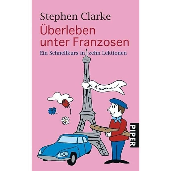 Überleben unter Franzosen, Stephen Clarke