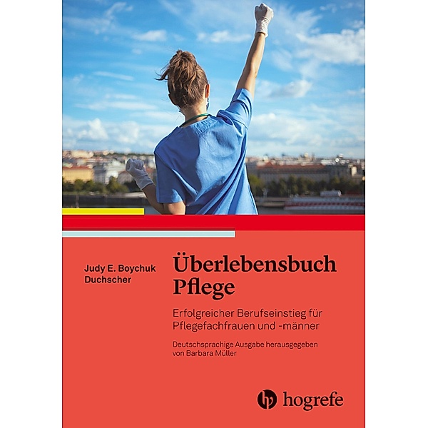 Überlebensbuch Pflege, Judy. E. Boychuk Duchscher