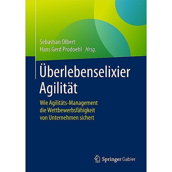 Überlebenselixier Agilität