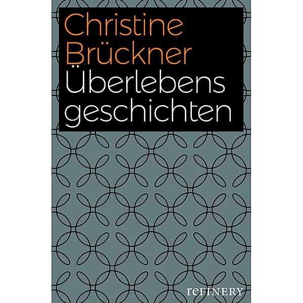 Überlebensgeschichten, Christine Brückner