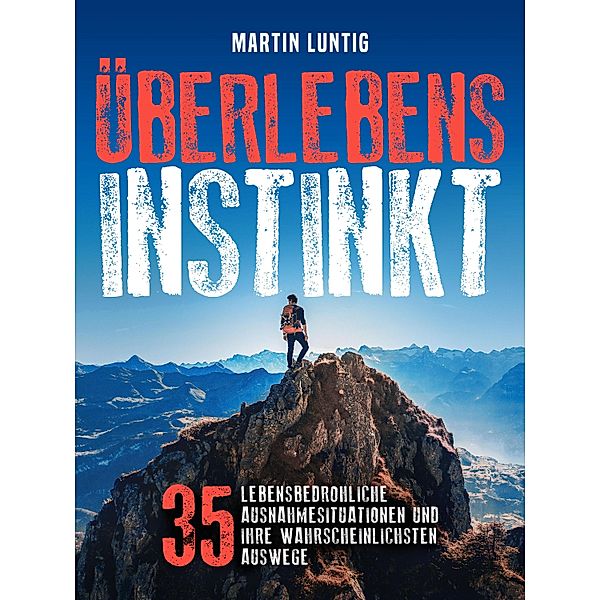 Überlebensinstinkt, Martin Luntig